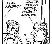 Meat Ind. Lobbyist: 'Senator Dole, We put that figure at $35'